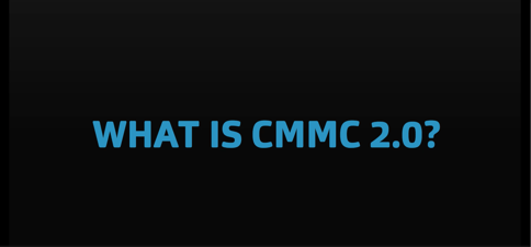 What Is CMMC 2.0